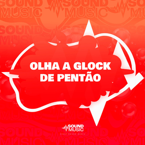 OLHA A GLOCK DE PENTÃO