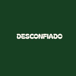 Desconfia
