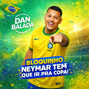Bloquinho Neymar Tem Que Ir pra Copa: Toda Timidez / Total Flex / Tico Mia / Sobe Desce / Arremessa / Tabaca