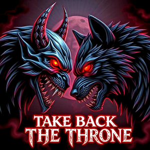 Take Back The Throne 🔞 by (𖤐𝕃𝕆ℕ𝔼𝕎𝕆𝕃𝔽𖤐)