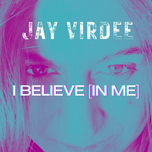 I Believe (In Me) [Spatial]