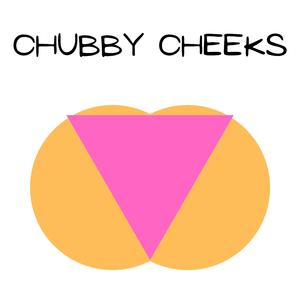 Chubby Cheeks