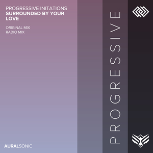 Surrounded By Your Love (Original Mix)