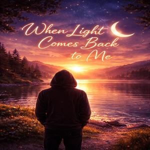 Light comes back to me