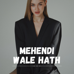 Mehendi Wale Hath (Radio Edit)