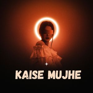 Kaise Mujhe