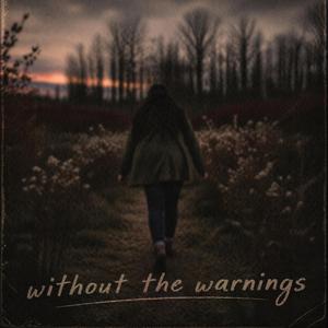 Without the Warnings