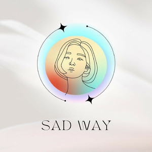 Sad Way