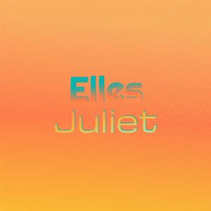 Elles Juliet