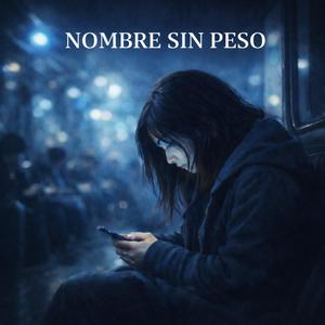Nombre Sin Peso