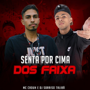 Senta por Cima dos Faixa