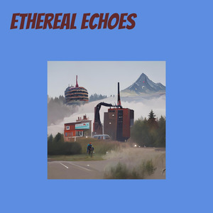 Ethereal Echoes