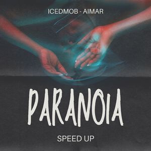 Paranoia (Speed Up)