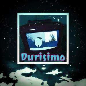 Durisimo