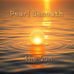 Pearl Beneath The Sun