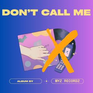 Don't Call Me In The Morning