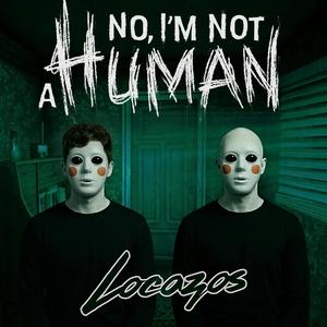 I'm not a Human