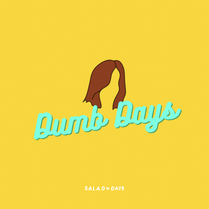 Dumb Days