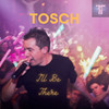 Tosch - I'll Be There (Extended Version)