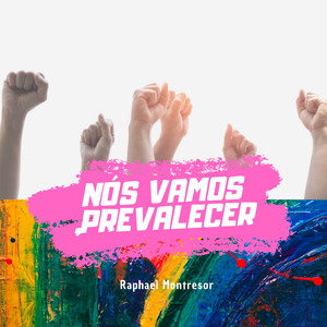 Nós Vamos Prevalecer