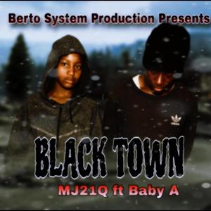 MJ21Q_-_Black Town (feat. Baby A)