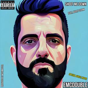 Shoot me down (feat. Avery Storm & Kiffie)