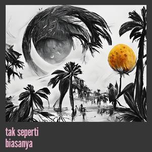 Tak Seperti Biasanya