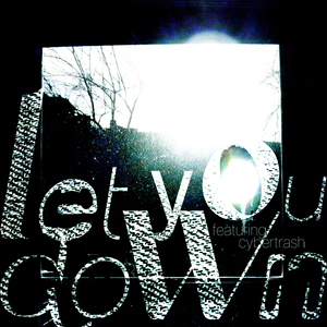 let you down