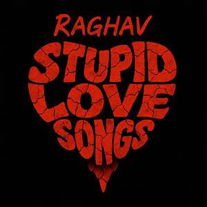 Stupid Love Songs