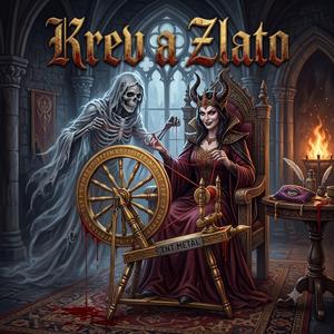Krev a zlato (zlatý kolovrat) ( Epický heavy metal)