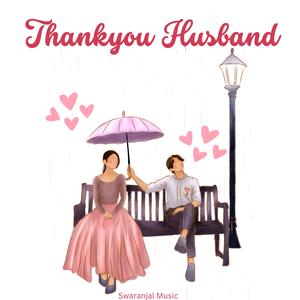 Thankyou husband (love song)
