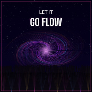 Let It Go Flow
