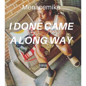 I Done Came a Long Way