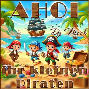 Ahoi ihr kleinen Piraten