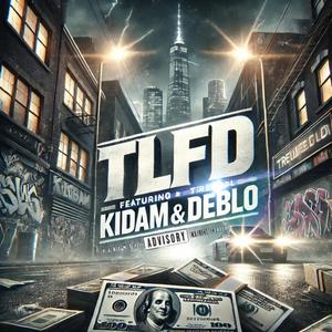 TLFD (feat. KIDAM & DEBLO)