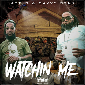 Watchin Me (feat. Savvy Stan)