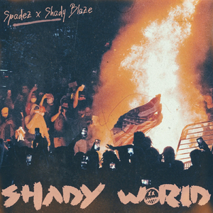 Shady World (feat. Kurtis John)