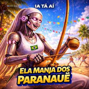 Ela Manja Dos Paranauê