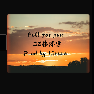 Fall for you