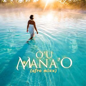 O'u Mana'o (afro mix)