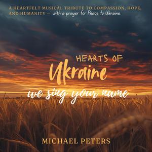 Hearts Of Ukraine, We Sing Your Name