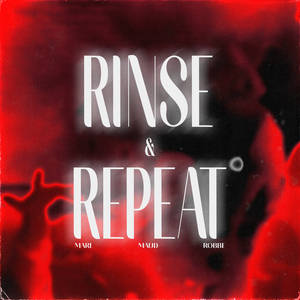 Rinse & Repeat (Extended Mix)