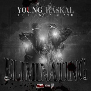 ELIMINATING (feat. Thugstaminor)