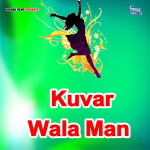 Kuvar Wala Man