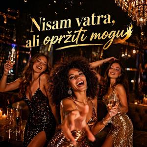 NISAM VATRA ALI OPRŽITI MOGU