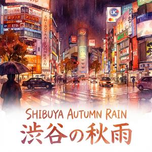 Shibuya Autumn Rain