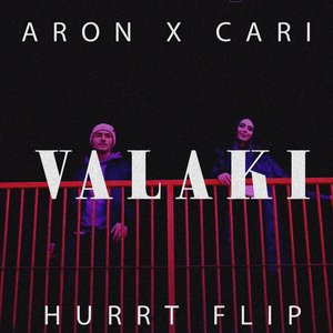 VALAKI (HURRT FLIP)