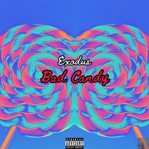Bad Candy
