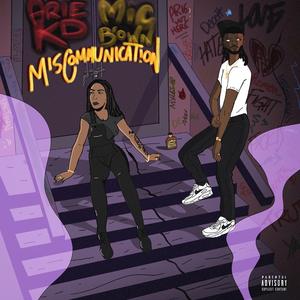Miscommunication (feat. Mic Brown)