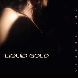 Liquid Gold